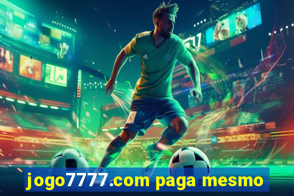 jogo7777.com paga mesmo